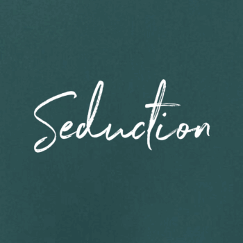 Seduction